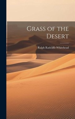 Grass of the Desert - Radcliffe-Whitehead, Ralph