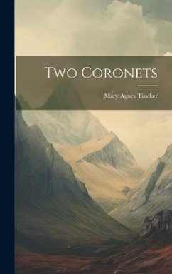 Two Coronets - Tincker, Mary Agnes