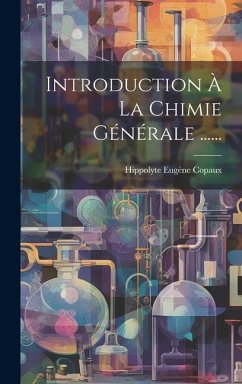 Introduction À La Chimie Générale ...... - Copaux, Hippolyte Eugène