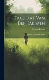 Tractaat van den Sabbath: Historische dogmatische studie