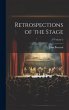 Retrospections of the Stage; Volume 2 - Bild 1