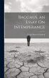 Bacchus, an Essay On Intemperance - Bild 1