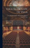 Théâtre De Lope De Vega: L'Hameçon De Phénice (El Anzuelo De Fenisa) Fontovéjune (Fuente Ovejuna) Les Travaux De Jacob (Los Trabajos De Jacob)