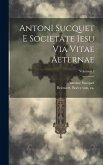 AntonI Sucquet e Societate Iesu Via vitae aeternae; Volumen 2