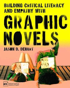 Building Critical Literacy and Empathy with Graphic Novels - D Dehart, Jason