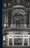 Il Est De La Police: Comédie En Un Acte
