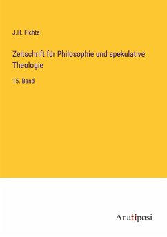 Zeitschrift für Philosophie und spekulative Theologie - Fichte, J. H.