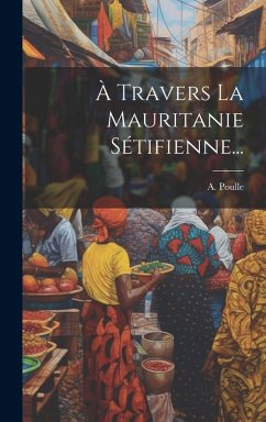Cover À Travers La Mauritanie Sétifienne...
