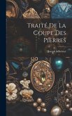 Traité De La Coupe Des Pierres