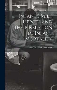 Infant's Milk Depots and Their Relation to Infant Mortality