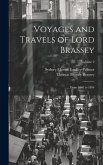 Voyages and Travels of Lord Brassey: ... From 1862 to 1894; Volume 2