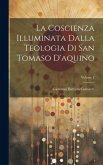 La Coscienza Illuminata Dalla Teologia Di San Tomaso D'aquino; Volume 2