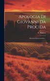 Apologia Di Giovanni Da Procida: Ricerche Storico-critiche...