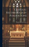 Catholic Record Society Publications; Volume 4