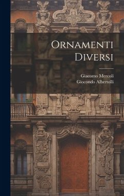 Ornamenti diversi - Albertolli, Giocondo; Mercoli, Giacomo
