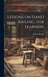 Lessons on Hand Railing, for Learners - Bild 1