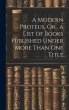 A Modern Proteus, Or, a List of Books... - Bild 1