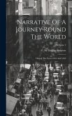 Narrative Of A Journey Round The World: During The Years 1841 And 1842; Volume 2