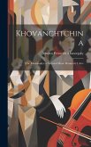 Khovanchtchina: (The Khovanskys) a National Music Drama in 5 Acts