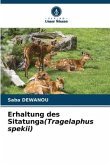 Erhaltung des Sitatunga(Tragelaphus spekii)