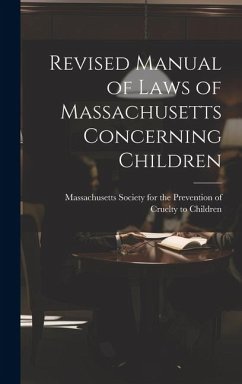 Revised Manual of Laws of Massachusetts Concerning Children