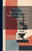 Household Bacteriology for Students in Domestic Sciences