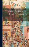 Poesías Serias De Luis Cordero