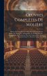 Oeuvres Complètes De Molière:... - Bild 1