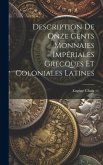 Description De Onze Cents Monnaies Impériales Grecques Et Coloniales Latines