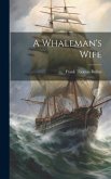 A Whaleman's Wife