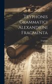 Tryphonis Grammatici Alexandrini Fragmenta