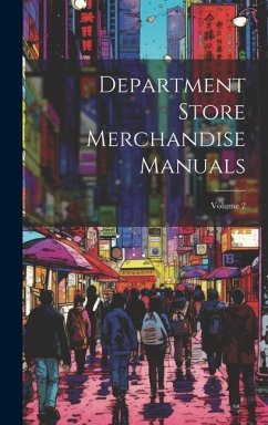 Department Store Merchandise Manuals; Volume 2 - Anonymous