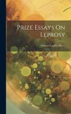 Prize Essays On Leprosy