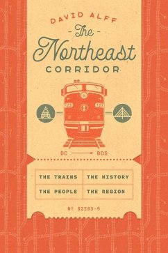 The Northeast Corridor - Alff, David
