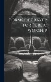 Forms of Prayer for Public Worship