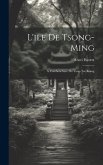 L'ile De Tsong-Ming: A L'embouchure Du Yang-Tse-Kiang