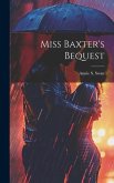 Miss Baxter's Bequest