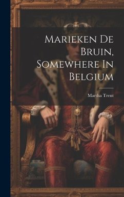 Marieken De Bruin, Somewhere In Belgium - Trent, Martha