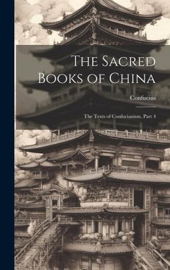 The Sacred Books of China: The Texts of Confucianism, Part 4 - Confucius