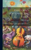 Kantorn I Fichtenhagen, Eller: Den Metamorfoserade Potentaten: Komisk-musikalisk Roman