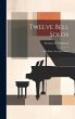 Twelve Bell Solos: With Piano... - Bild 1