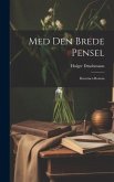 Med Den Brede Pensel: Kunstner-Roman