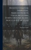 Regesta Comitum Sabaudiae, Marchionum in Italia Ab Ultima Stirpis Origine Ad An. Mdccliii [I.E. Mccliii]