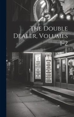 The Double Dealer, Volumes 1-2 - Anonymous