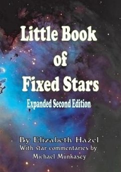 Little Book of Fixed Stars: Expanded Second Edition - Hazel, Elizabeth Marie