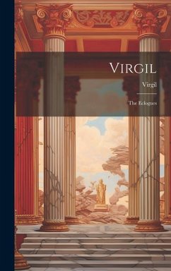 Virgil: The Eclogues - Virgil