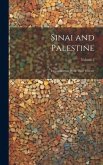 Sinai and Palestine: In Connection With Their History; Volume 2