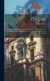 Zuleka: Being the History of an Adventure in the Life of an American Gentleman, With Some Account of the Recent Disturbances i
