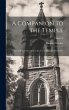 A Companion to the Temple: Or, a Help... - Bild 1