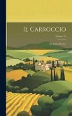 Il Carroccio: The Italian Review; Volume 14